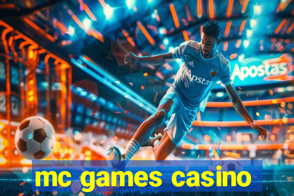 mc games casino